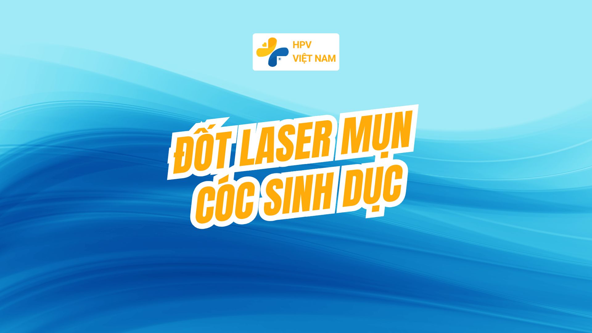 Đốt laser mụn cóc sinh dục