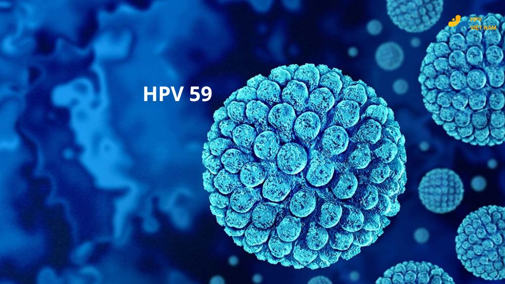 HPV 59 có nguy hiểm không?