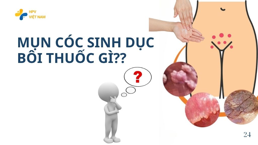 Mụn cóc sinh dục bôi thuốc gì