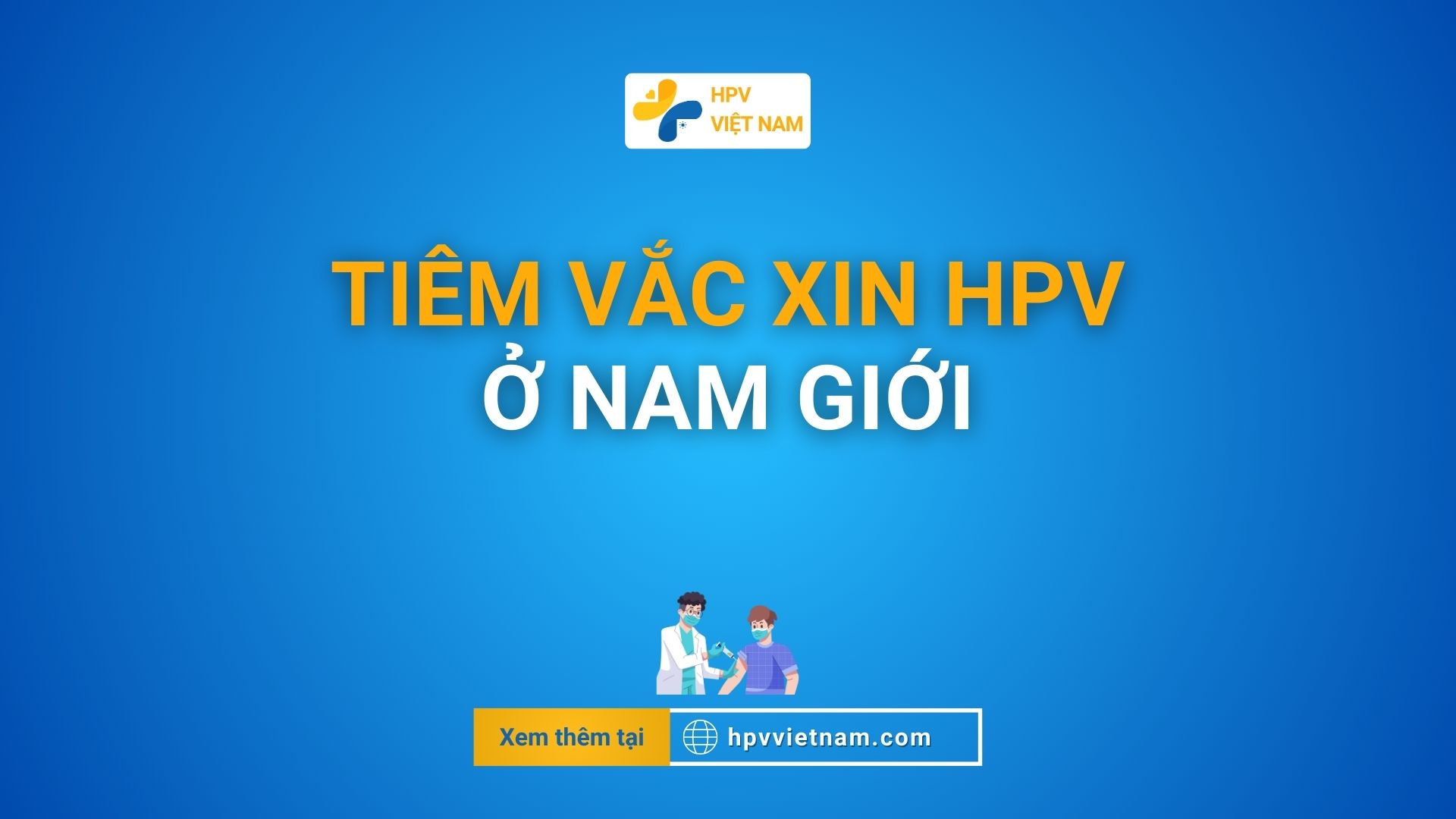 Tiêm vắc xin HPV nam giới